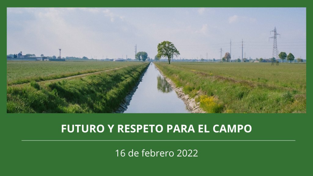 Futuro y respeto para el campo