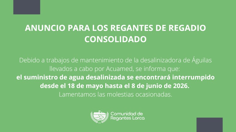 Suministro de agua desalinizada suspendido del 18 de mayo hasta el 8 de junio.